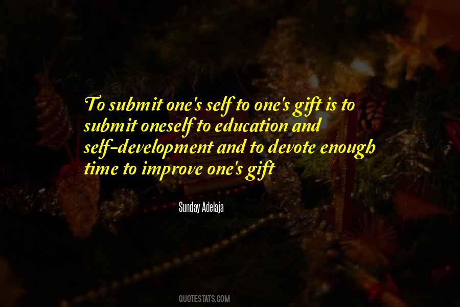Education Is A Gift Quotes #1447764