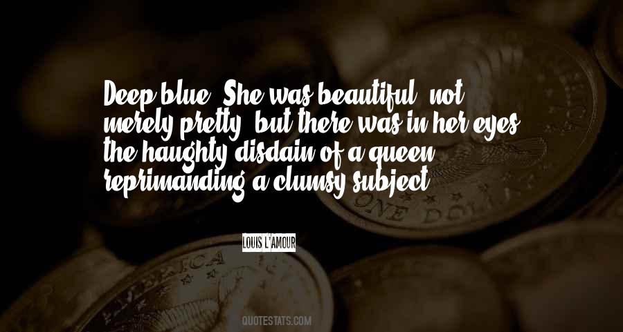 Quotes About Deep Blue Eyes #1019026
