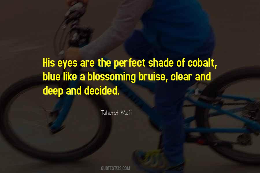 Quotes About Deep Blue Eyes #1142623