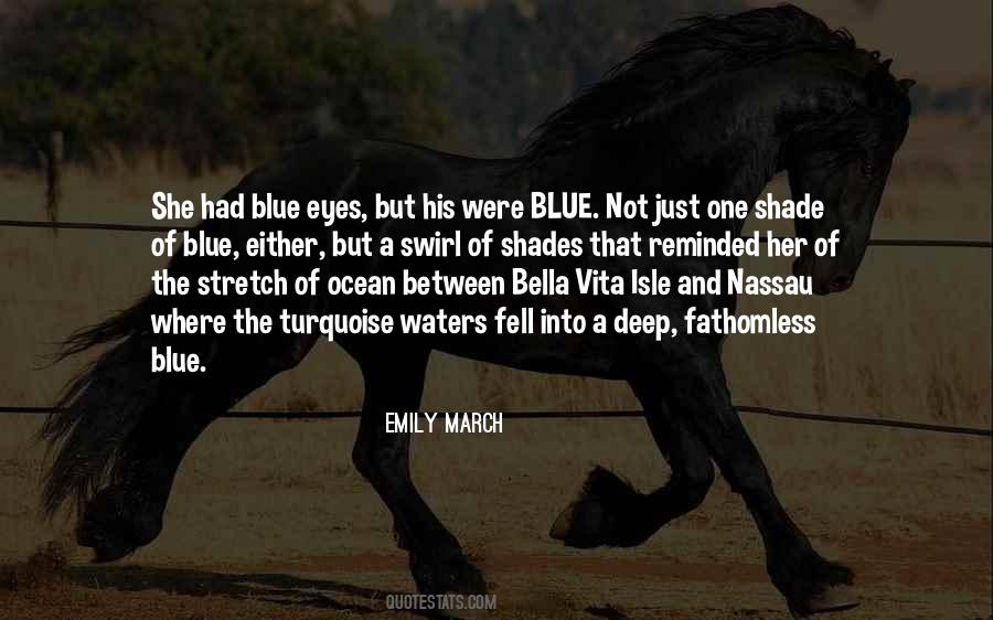 Quotes About Deep Blue Eyes #681514