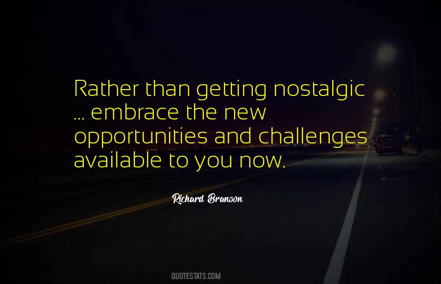 Quotes About Opportunities And Challenges #570425