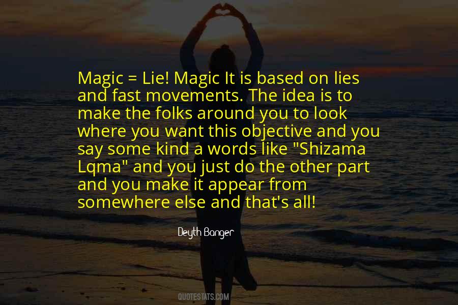 Magic Words Quotes #249903