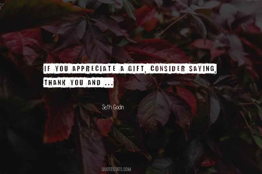 Quotes About Saying Thank You For The Gift #816833 Quotes About Saying Thank You For The Gift #816833