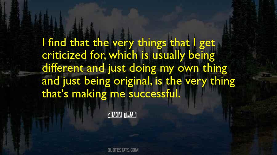 Quotes About Just Being Me #91083