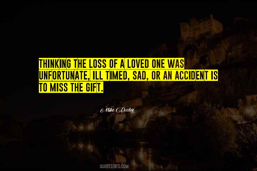 Quotes About Loss Of A Loved One #1021941