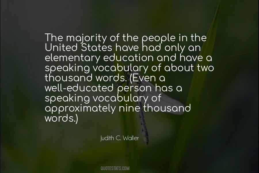 Quotes About Elementary Education #1772155