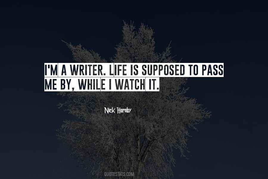 Writer Life Quotes #722157