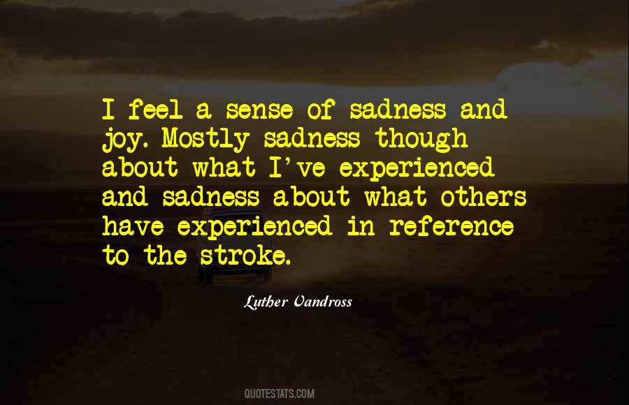 Quotes About Sadness And Joy #617051