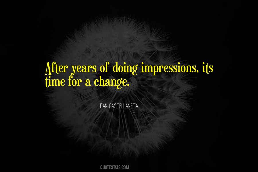 Quotes About Time For A Change #332335