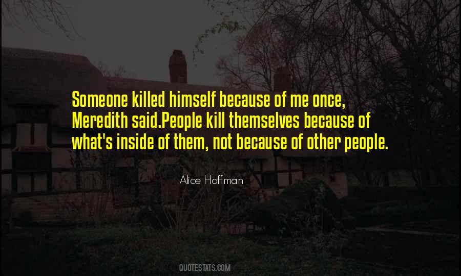 Kill Himself Quotes #324156