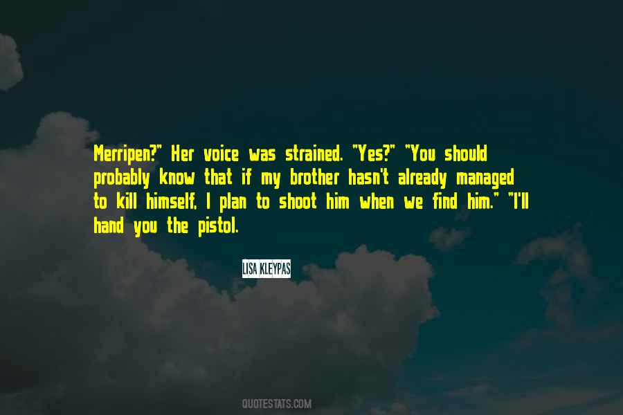 Kill Himself Quotes #567624