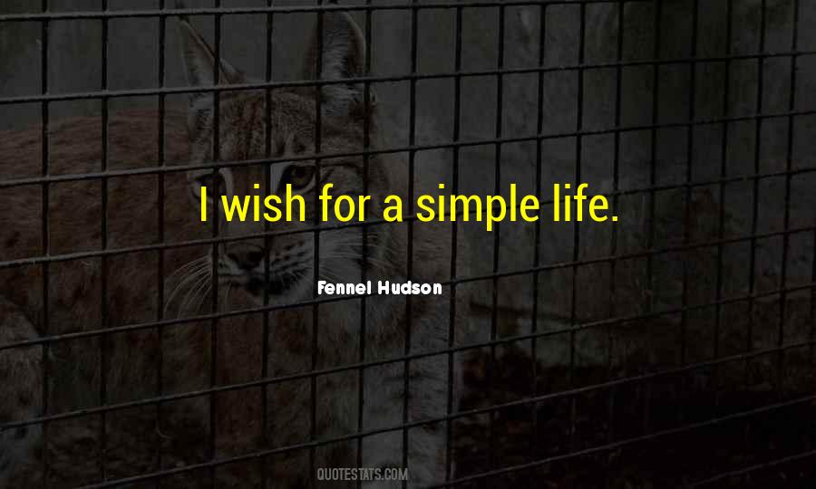 Quotes About Simple Life #1616954