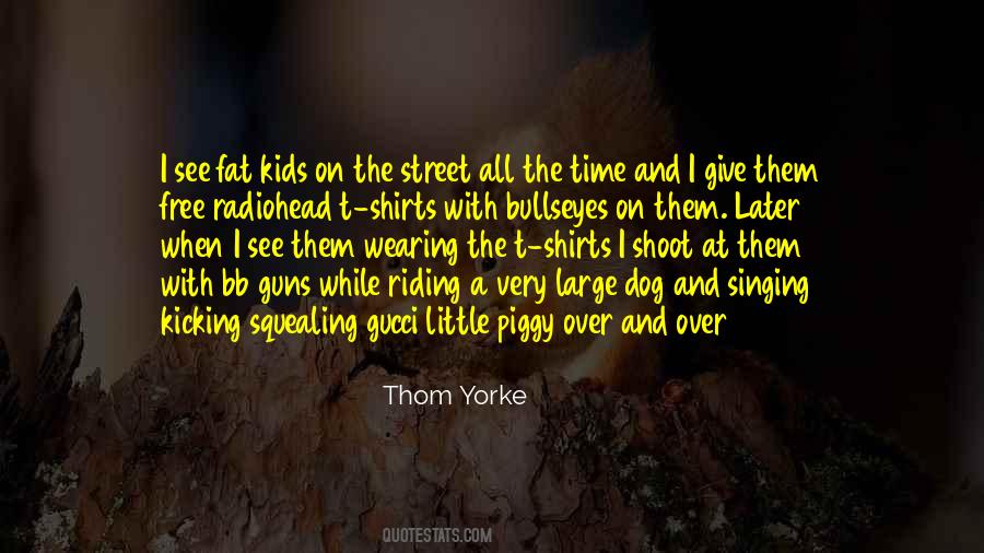 Quotes About T Shirts #1360883