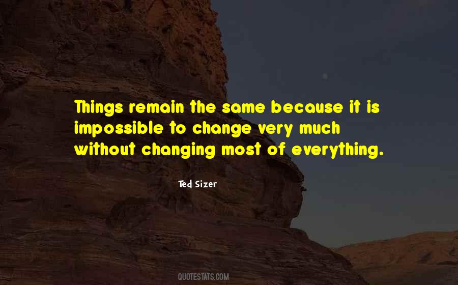 Quotes About Everything Changing #571189