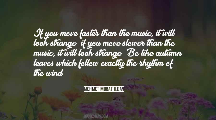 Mehmet Murat Ildan Quotations Quotes #644014