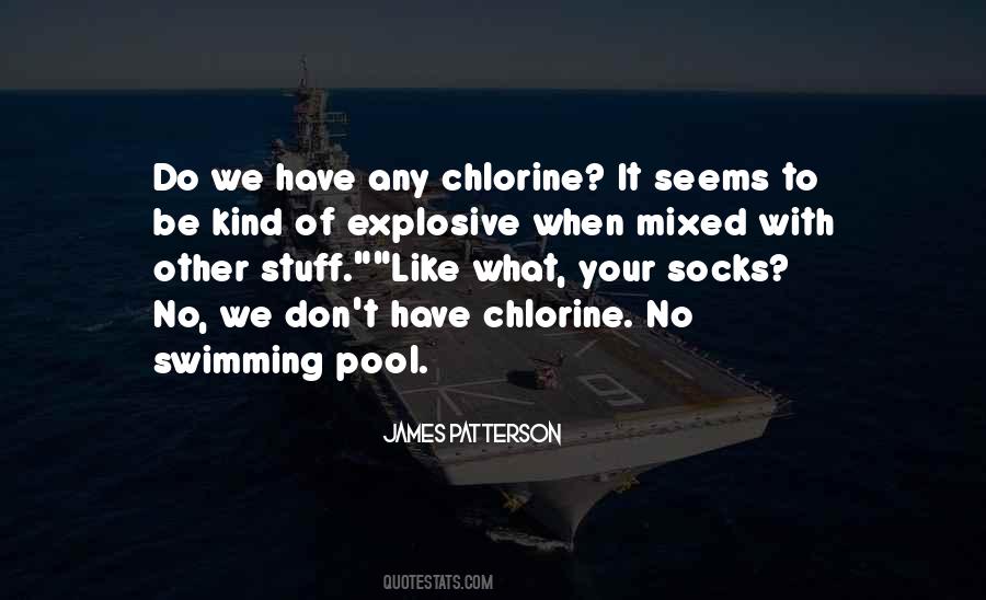 Quotes About Chlorine #1204578