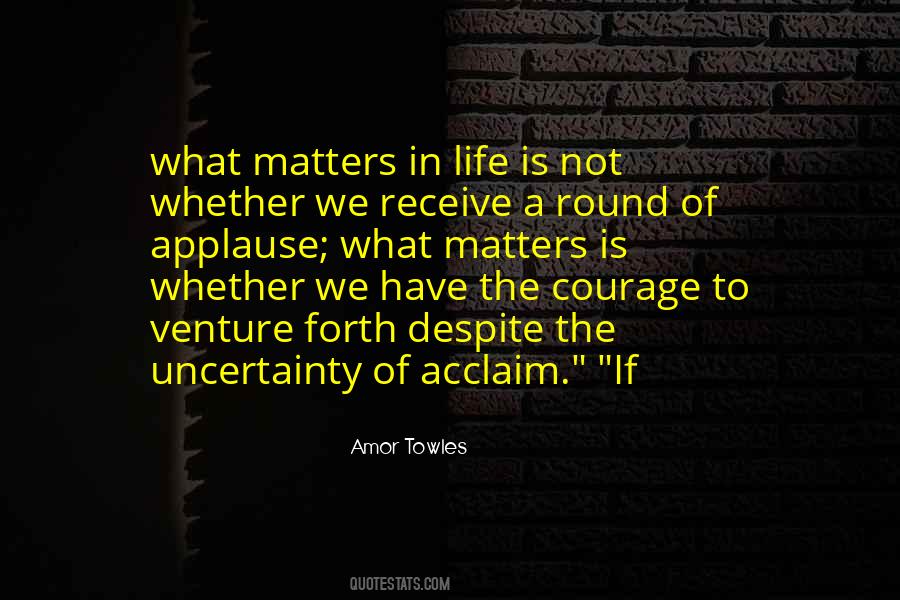 Quotes About What Matters In Life #1239915