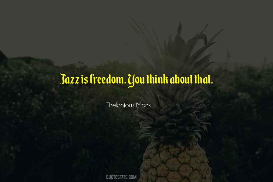 Jazz Monk Quotes #1016883