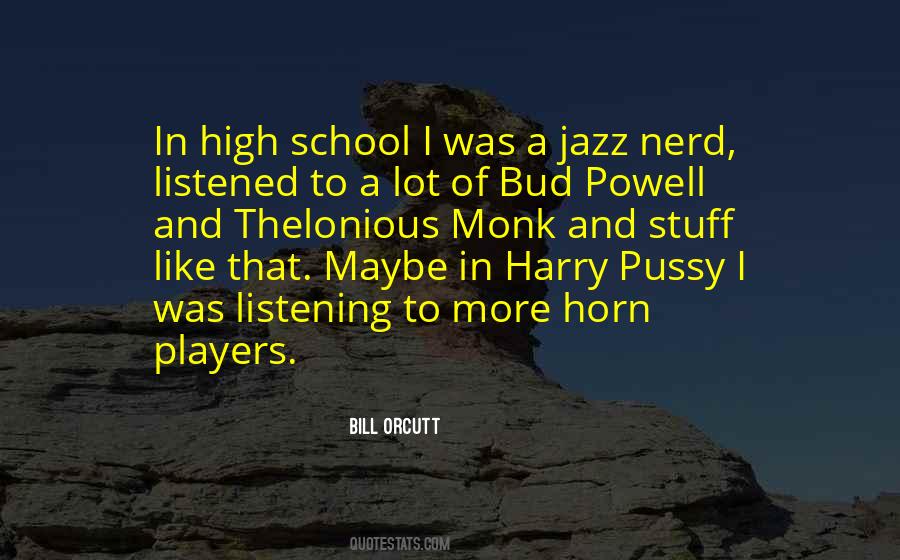 Jazz Monk Quotes #1054639