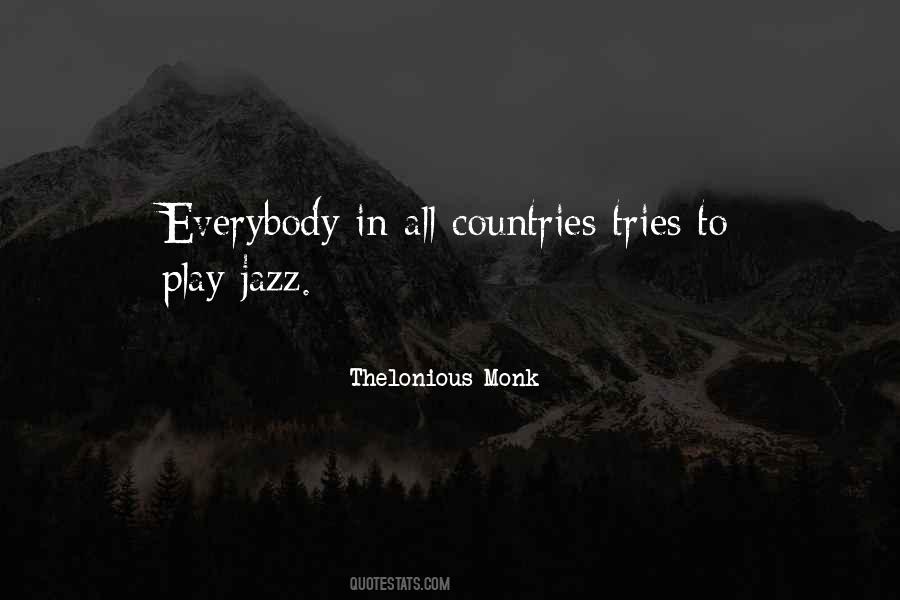 Jazz Monk Quotes #757156