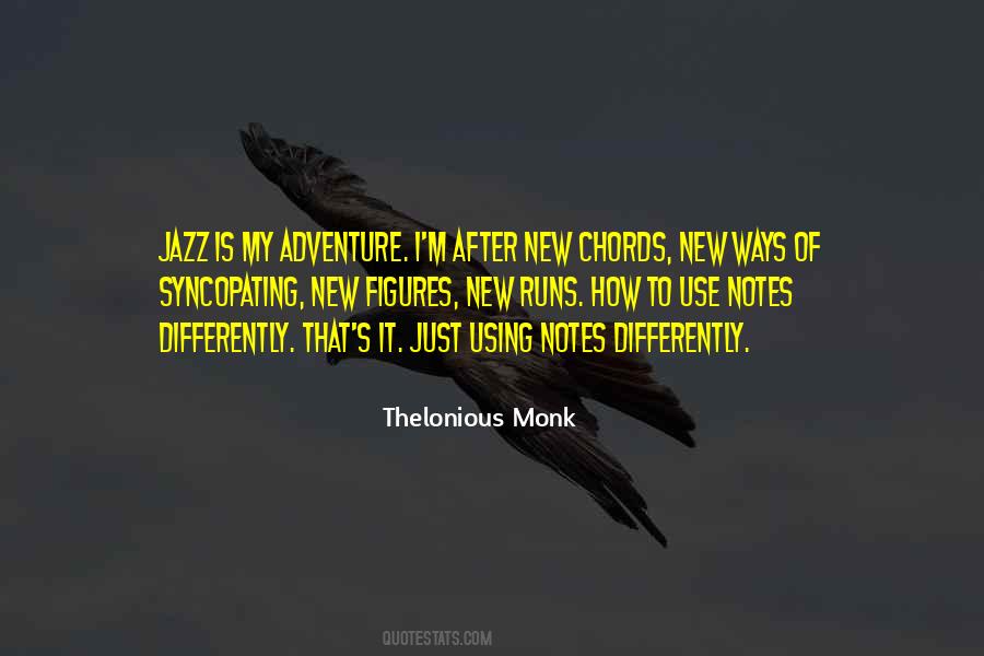 Jazz Monk Quotes #761929