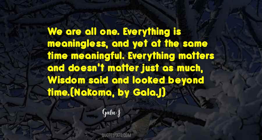 Quotes About Gala #110352