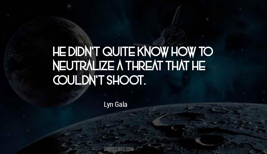 Quotes About Gala #1457215