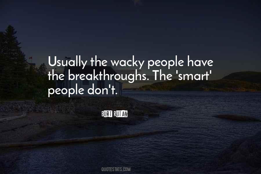 Quotes About Wacky #1568979