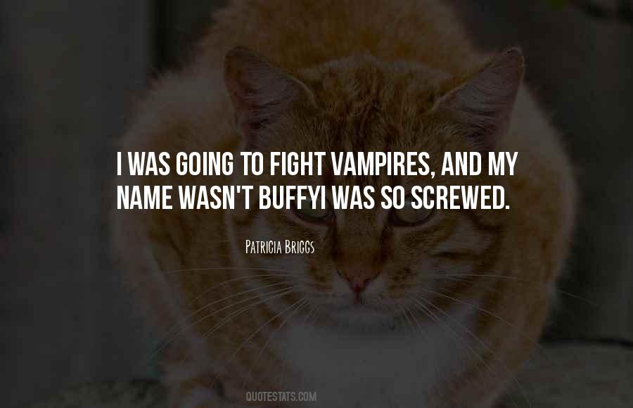 Quotes About Vampires And Werewolves #1777292