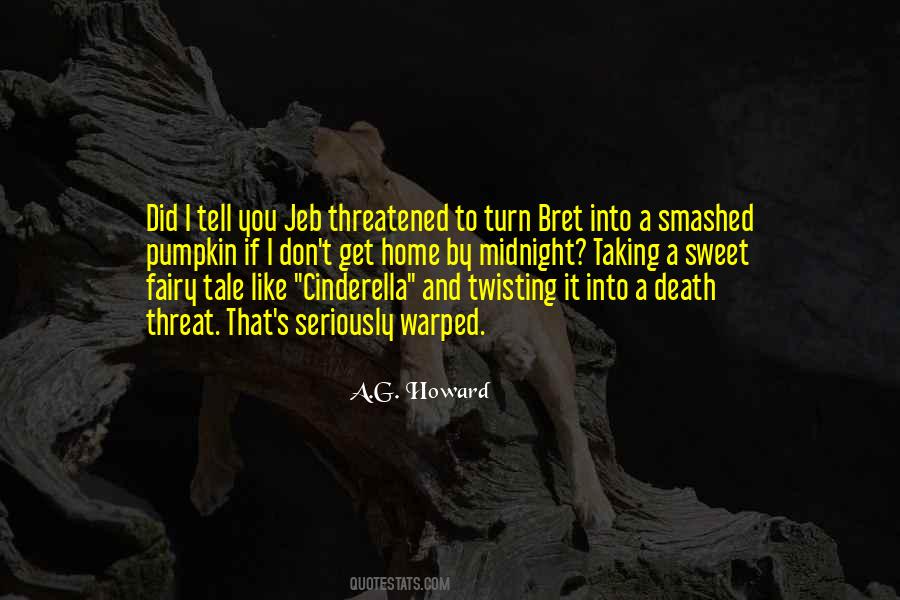 Quotes About Threatened #1376253