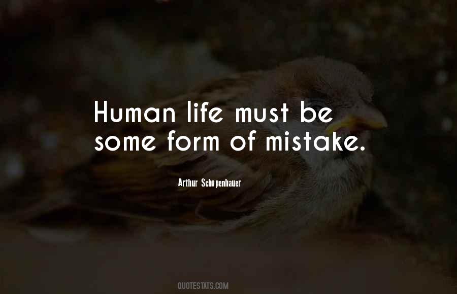 Human Life Form Quotes #1771104