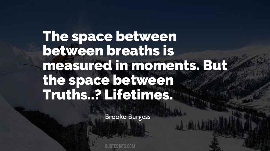 Between Breaths Quotes #1359858