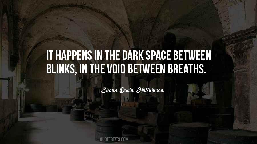 Between Breaths Quotes #1674102