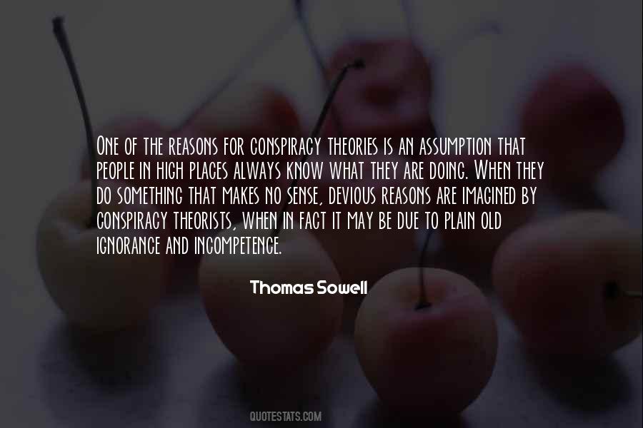 Ignorance And Incompetence Quotes #1387591