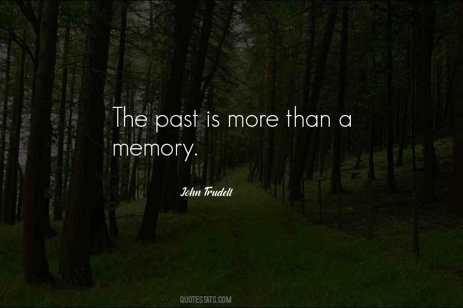 Quotes About Past Memories #194447