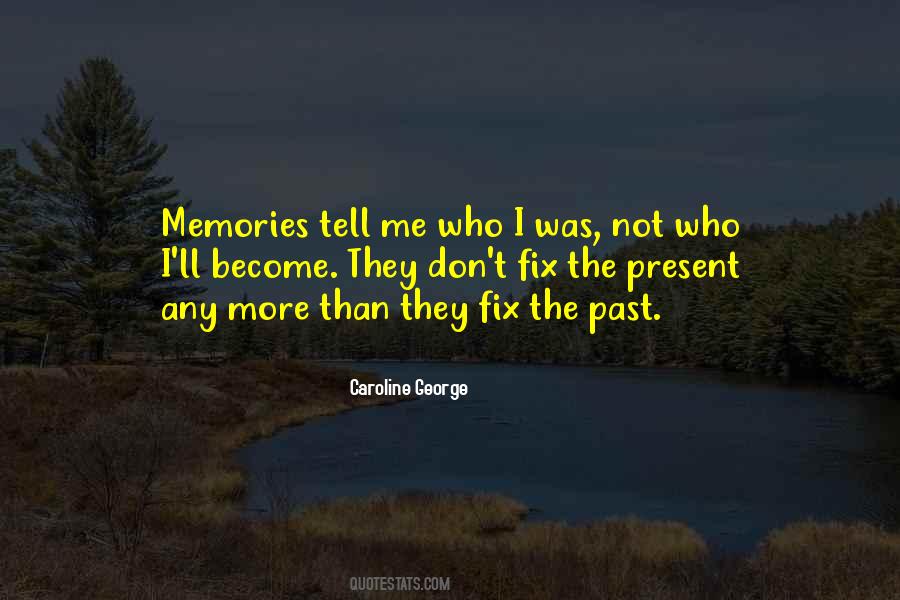 Quotes About Past Memories #203562