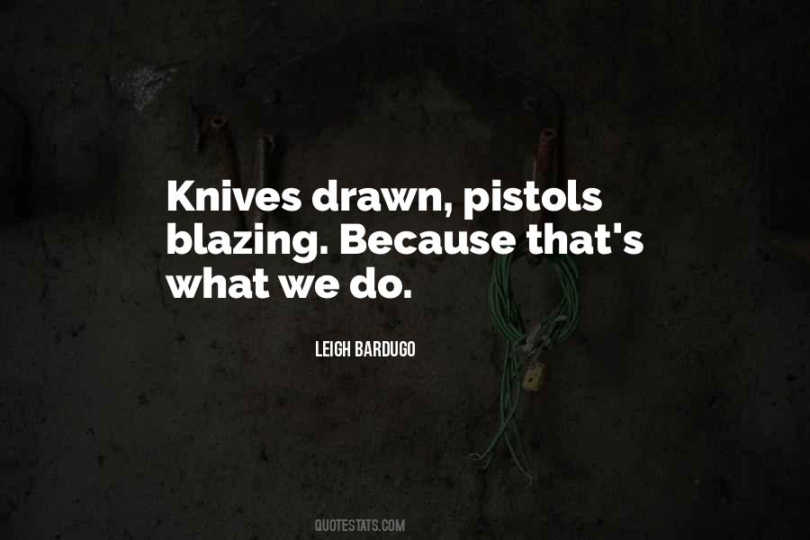 Quotes About Pistols #1239676