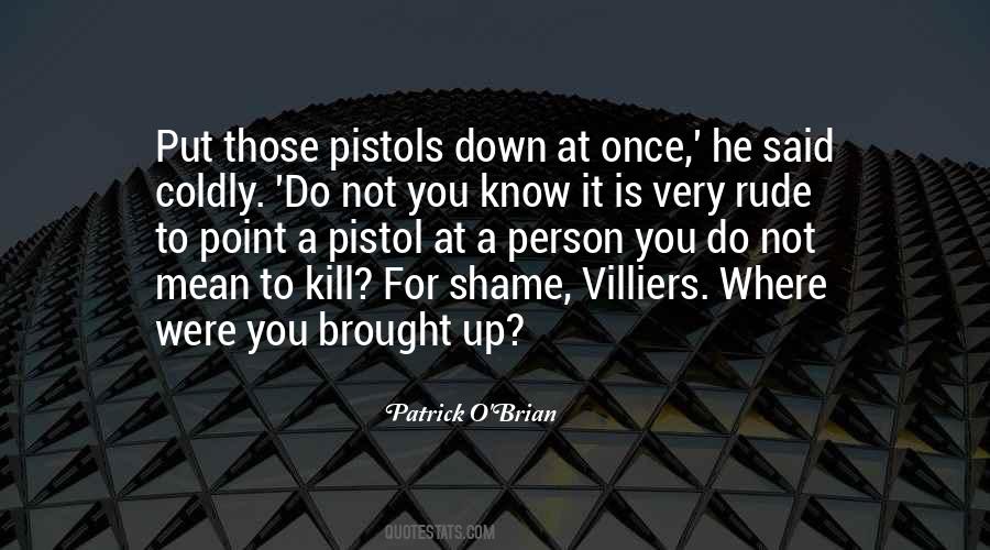 Quotes About Pistols #1490992