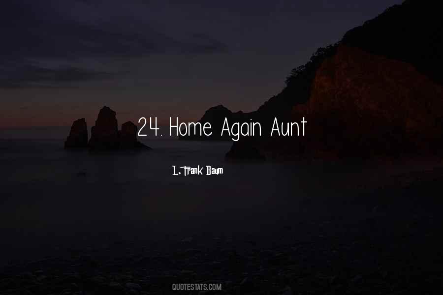 Quotes About Home Again #511833