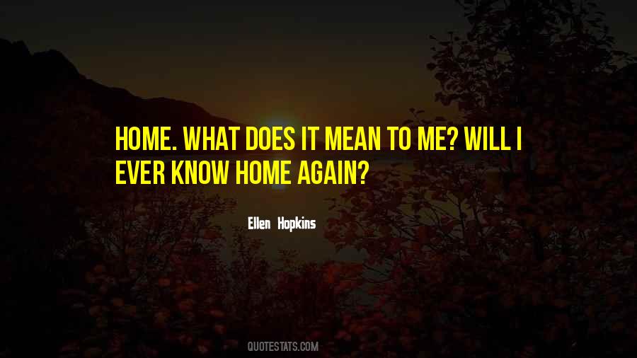 Quotes About Home Again #517486