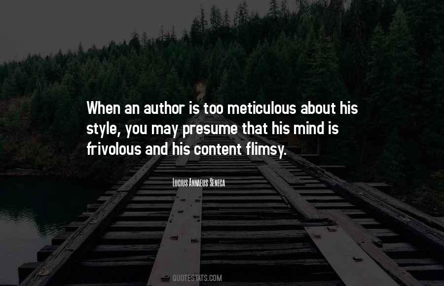 Quotes About Being Meticulous #1143279