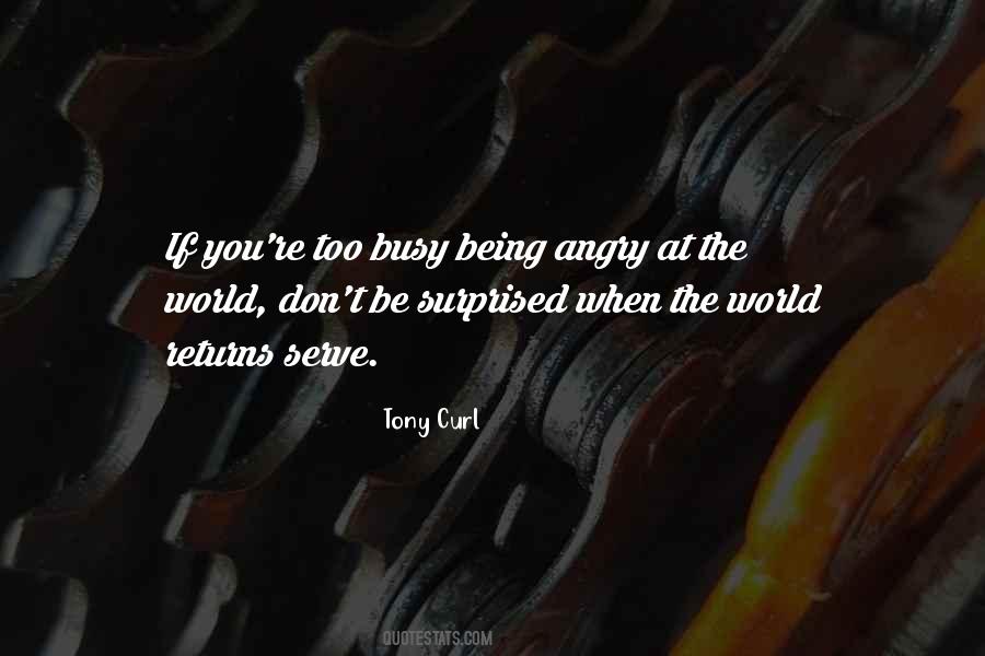 Quotes About Being Angry #1361703