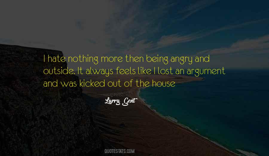 Quotes About Being Angry #437632