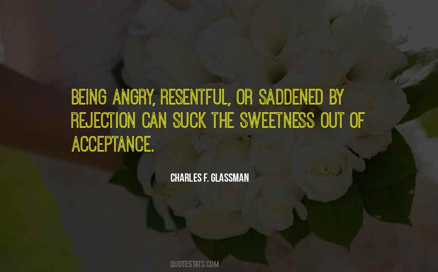 Quotes About Being Angry #83978