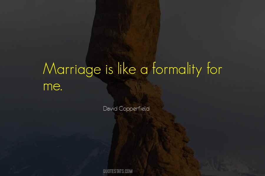 Quotes About Formality #83837