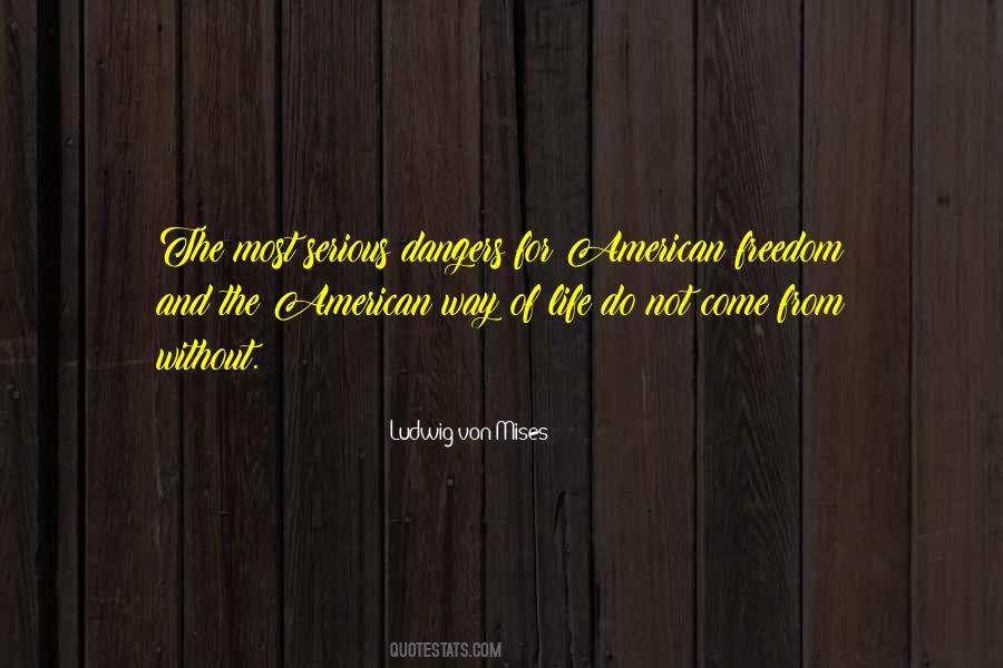 Quotes About American Way Of Life #353476