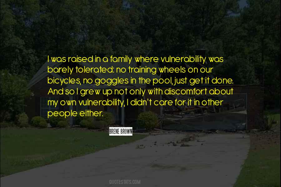 Quotes About My Own Family #186509