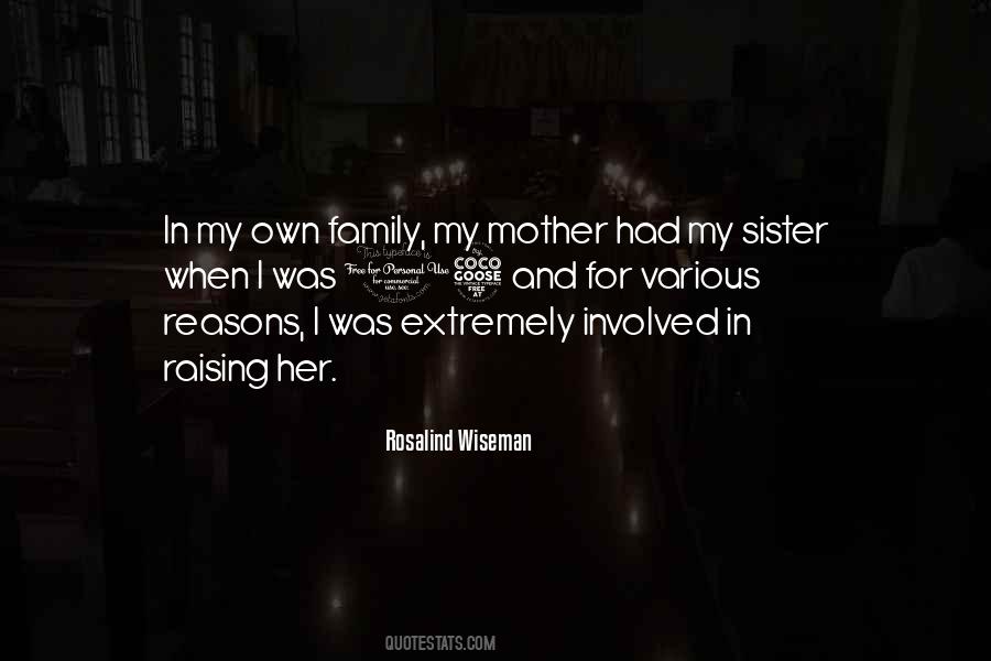 Quotes About My Own Family #498936