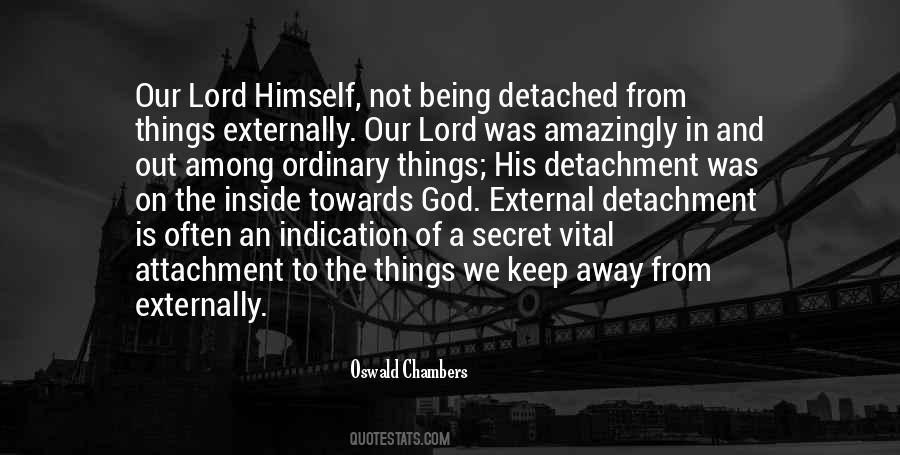 Quotes About Attachment And Detachment #1496942