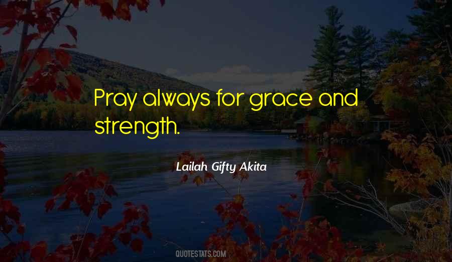 Quotes About Grace And Strength #373565